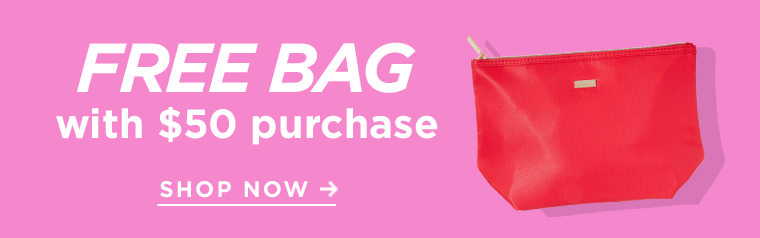 FREE BAG with $50 purchase!